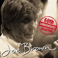 Purchase Joe Brown - 60Th Anniversary Collection CD1