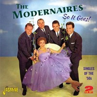 Purchase The Modernaires - So It Goes! (Singles Of The '50s) CD1