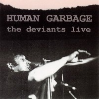 Purchase The Deviants - Human Garbage (Vinyl)