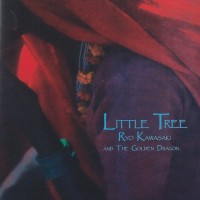 Purchase Ryo Kawasaki & The Golden Dragon - Little Tree