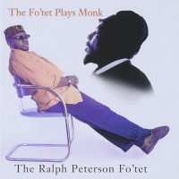 Purchase Ralph Peterson - The Fo'tet Plays Monk