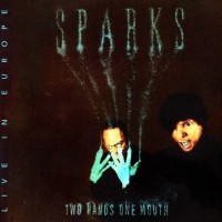 Purchase Sparks - Two Hands One Mouth (Live In Europe) CD1
