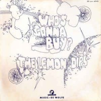 Purchase The Lemon Dips - Who's Gonna Buy? (Vinyl)