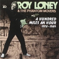 Purchase Roy Loney - A Hundred Miles An Hour 1978-1989 (Vinyl)