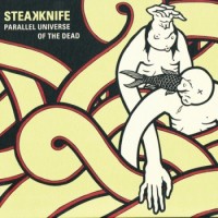 Purchase Steakknife - Parallel Universe Of The Dead