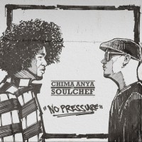 Purchase Chima Anya & Soulchef - No Pressure