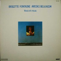 Purchase Brigitte Fontaine & Areski Belkacem - Vous Et Nous