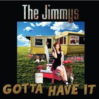 Purchase The Jimmys - Gotta Have It