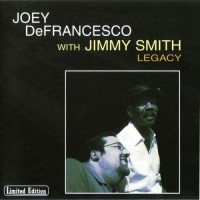 Purchase Joey DeFrancesco - Legacy (With Jimmy Smith)