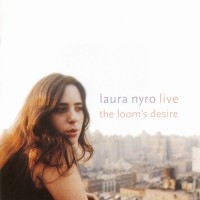 Purchase Laura Nyro - Live: The Loom's Desire CD1