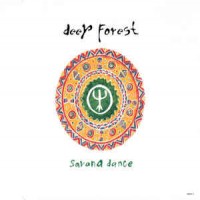 Purchase Deep Forest - Savana Dance (CDS)