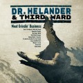 Buy Dr. Helander & Third Ward - Meat Grindin' Business Mp3 Download