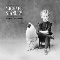 Purchase Michael Stanley - And Then...