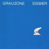 Purchase Grauzone - Eisbaer/Ich Lieb Sie (CDS)