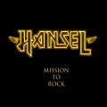 Buy Hansel - Mission To Rock Mp3 Download