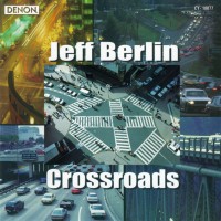 Purchase Jeff Berlin - Crossroads