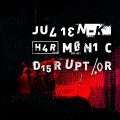 Buy Julien-K - Harmonic Disruptor Mp3 Download