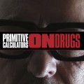 Buy Primitive Calculators - On Drugs Mp3 Download