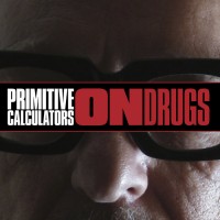 Purchase Primitive Calculators - On Drugs