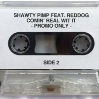Purchase Shawty Pimp - Comin' Real Wit It (With Reddog)
