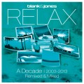 Buy Blank & Jones - Relax - A Decade 2003-2013 Remixed & Mixed Mp3 Download