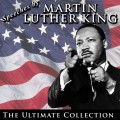 Buy Dr. Martin Luther King, Jr. - Speeches By Martin Luther King: The Ultimate Collection Mp3 Download