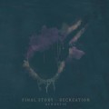 Buy Final Story - Recreation Mp3 Download