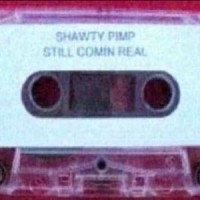 Purchase Shawty Pimp - Still Comin Real