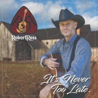 Purchase Robert Ross - It's Never Too Late