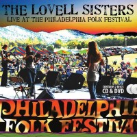 Purchase The Lovell Sisters - Live At The Philadelphia Folk Festival