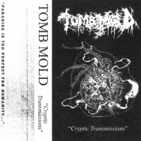 Purchase Tomb Mold - Cryptic Transmissions