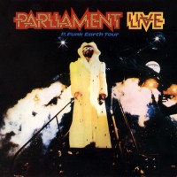 Purchase Parliament - Parliament Live - P. Funk Earth Tour
