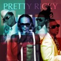 Buy pretty ricky - Pretty Ricky Mp3 Download