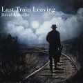Buy David Knopfler - Last Train Leaving Mp3 Download