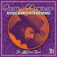Purchase Michael Nesmith - Cosmic Partners - The Mccabe's Tapes (Live)