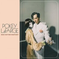 Purchase Pokey Lafarge - Rock Bottom Rhapsody