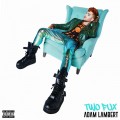 Buy Adam Lambert - Two Fux (CDS) Mp3 Download