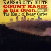 Purchase Count Basie & His Orchestra - Kansas City Suite - The Music Of Benny Carter