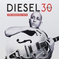 Purchase Diesel - 30: The Greatest Hits CD1