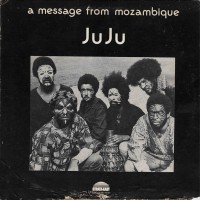 Purchase Juju - A Message From Mozambique (Vinyl)