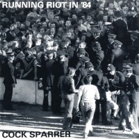 Purchase Cock Sparrer - Running Riot In '84 (Vinyl)