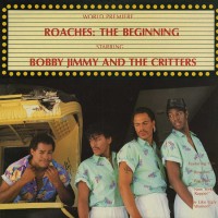 Purchase Bobby Jimmy & The Critters - Roaches: The Beginning (Vinyl)