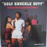 Purchase Bobby Jimmy & The Critters - Ugly Knuckle Butt (Vinyl)