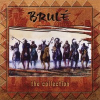 Purchase Brule - The Collection