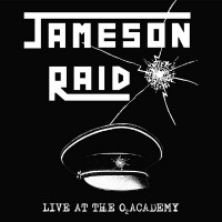 Purchase Jameson Raid - Live At The O2 Academy