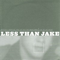 Purchase Less than Jake - Bootleg A Bootleg, You Cut Out The Middleman: Live In Las Vegas