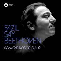 Purchase Fazil Say - Beethoven: Piano Sonatas Nos 30, 31 & 32