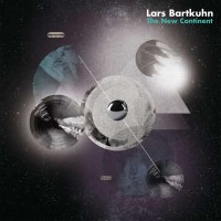 Purchase Lars Bartkuhn - The New Continent