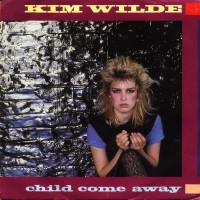 Purchase Kim Wilde - Child Come Away (VLS)