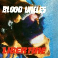 Buy The Blood Uncles - Libertine Mp3 Download